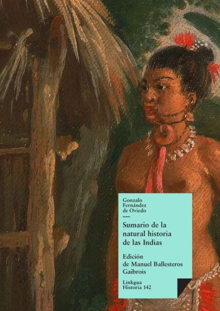 Sumario de la natural historia de las Indias