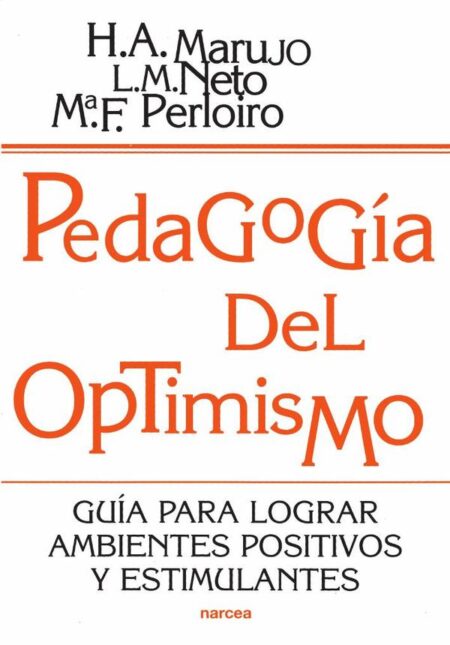 Pedagogía del optimismo:Guía para lograr ambientes positivos y estimulantes