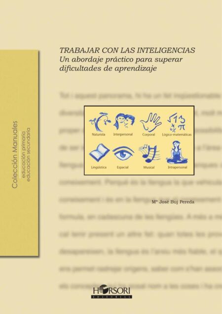 Trabajar con las inteligencias:Un abordaje práctico para superar dificultades de aprendizaje
