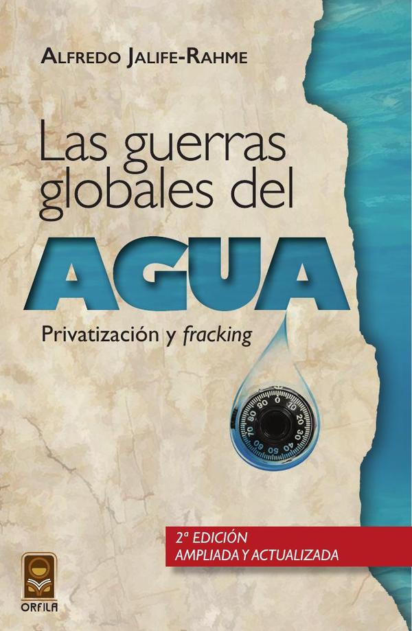 Las guerras globales del agua: privatización y fracking