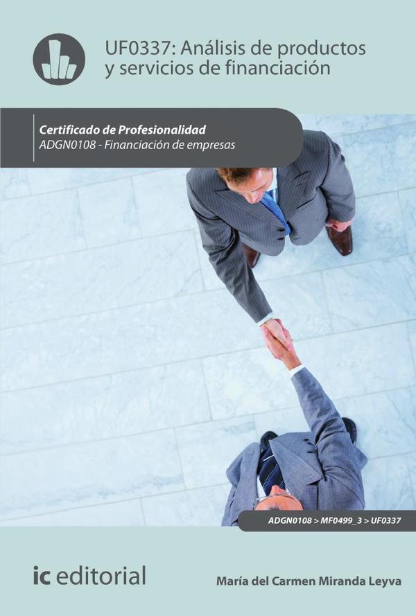 Análisis de productos y servicios de financiación. ADGN0108 - Financiación de Empresas