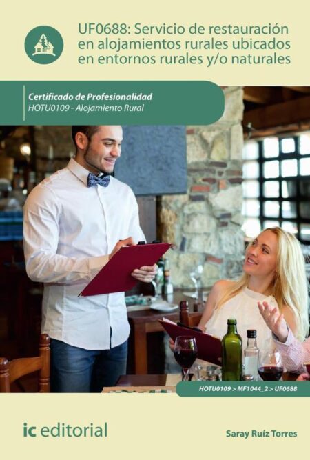 Servicio de restauración en alojamientos ubicados en entornos rurales y/o naturales. HOTU0109 - Alojamiento rural