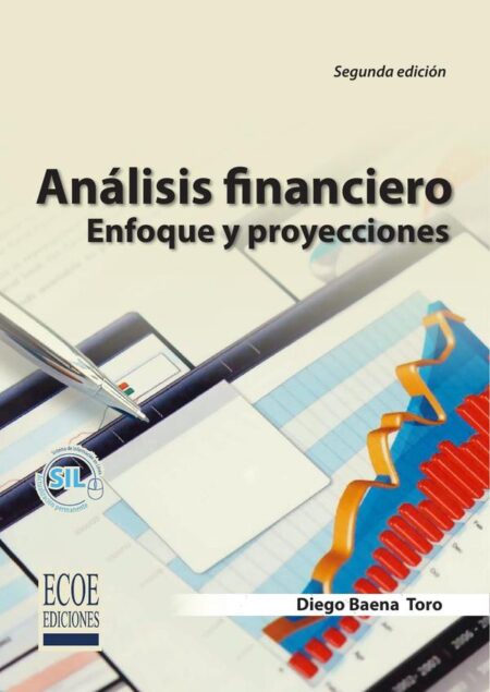 Analisis Financiero, Enfoque y Proyecciones