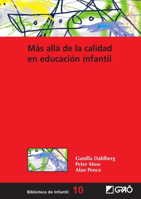 Más allá de la calidad en educación infantil:Perspectivas posmodernas