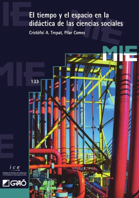 El tiempo y el espacio en la didáctica de las ciencias sociales