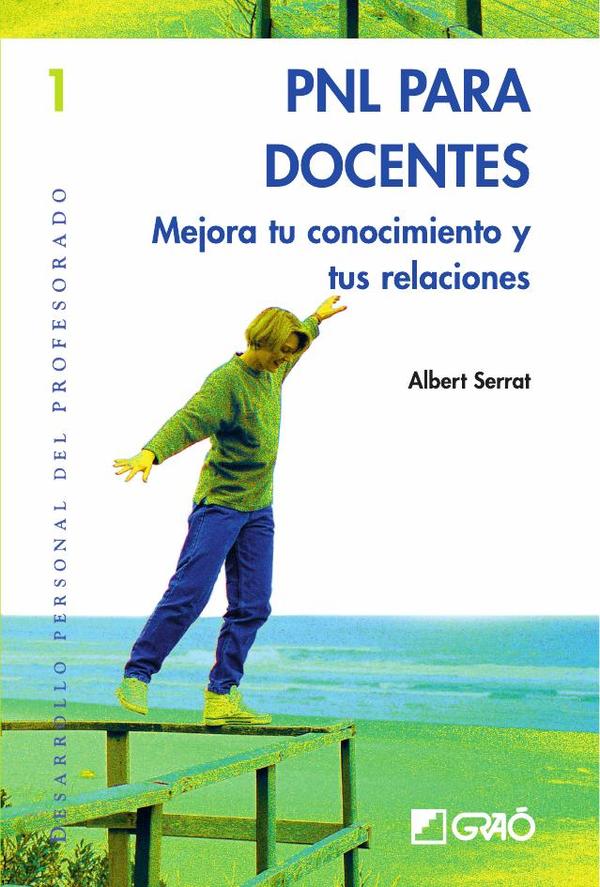 PNL para docentes:Mejora tu autoconocimiento y tus relaciones