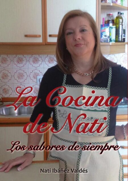La Cocina de Nati:Los sabores de siempre