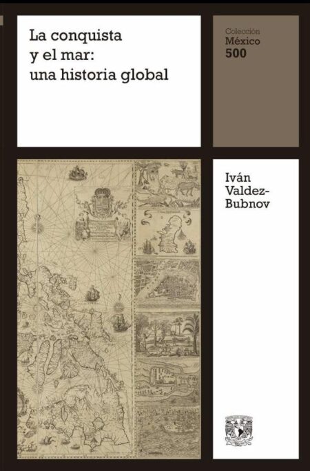 La conquista y el mar: una historia global