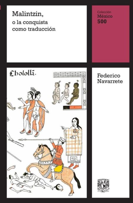 Malintzin, o la conquista como traducción