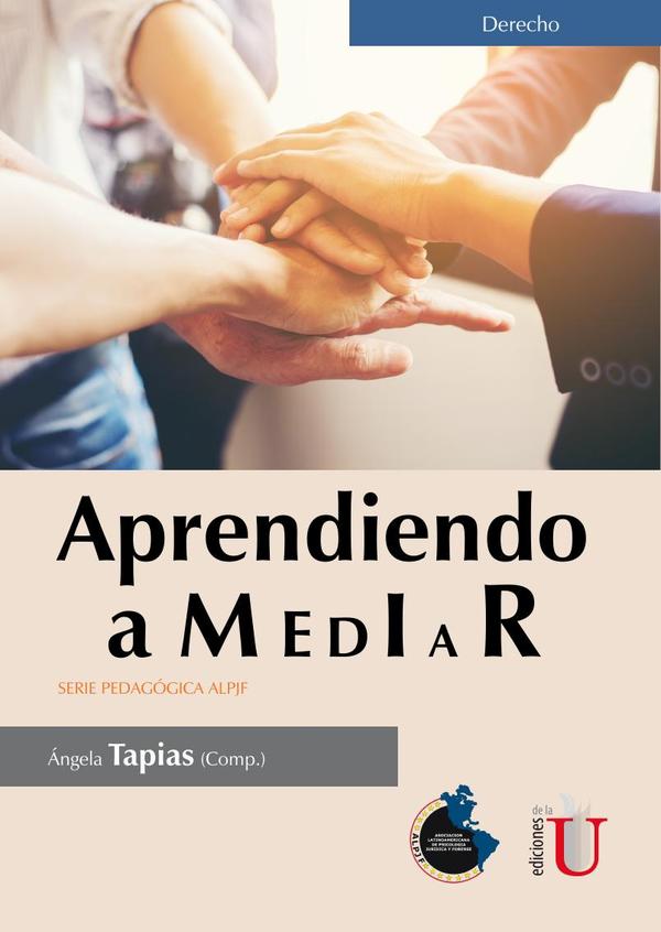 Aprendiendo a mediar:Serie pedagógica ALPJF