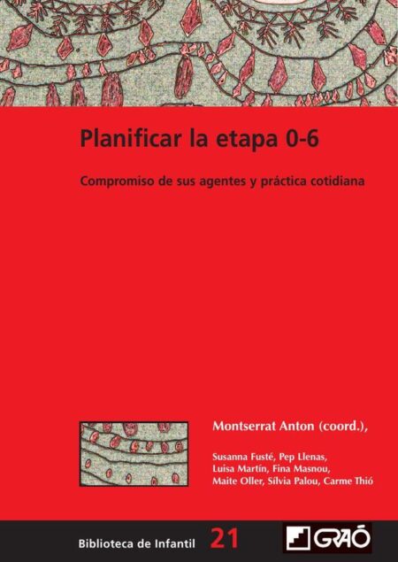 Planificar la etapa 0-6:Compromiso de sus agentes y práctica cotidiana