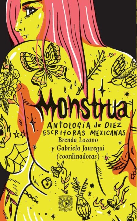 Monstrua. Antología de diez escritoras mexicanas