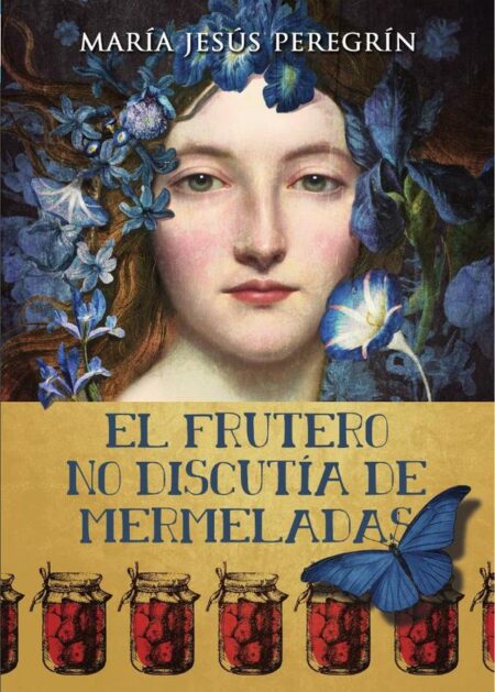 El frutero no discutía de mermeladas