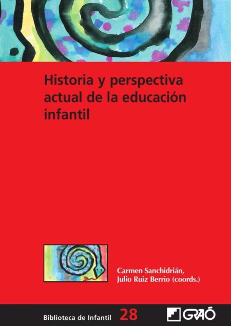 Historia y perspectiva actual de la educación infantil