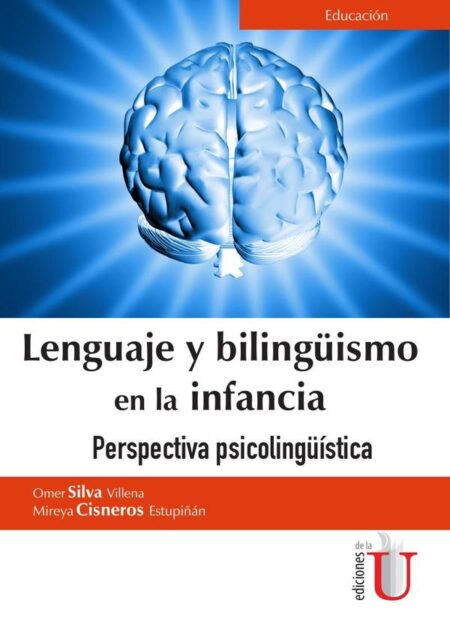 Lenguaje y bilingüismo en la infancia. Perspectiva psicolingüística:Perspectiva psicolingüística