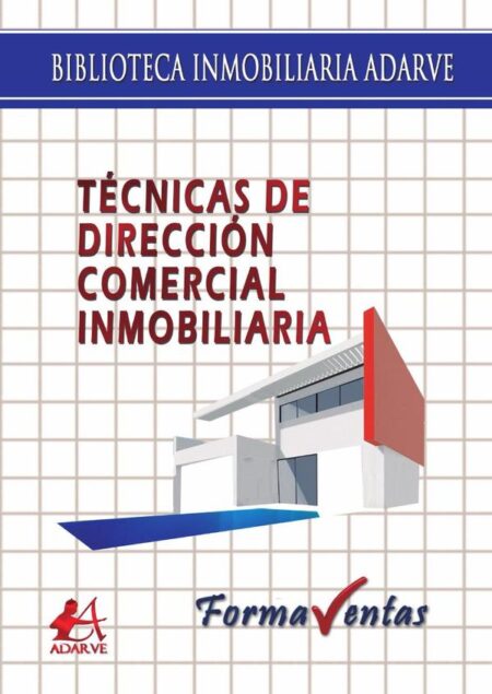 Técnicas de dirección comercial inmobiliaria