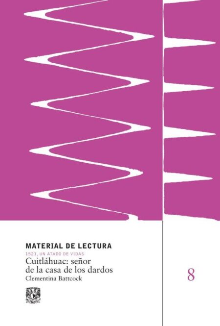 Cuitláhuac: señor de la casa de los dardos. Material de Lectura