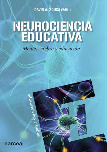 Neurociencia educativa:Mente, cerebro y educación