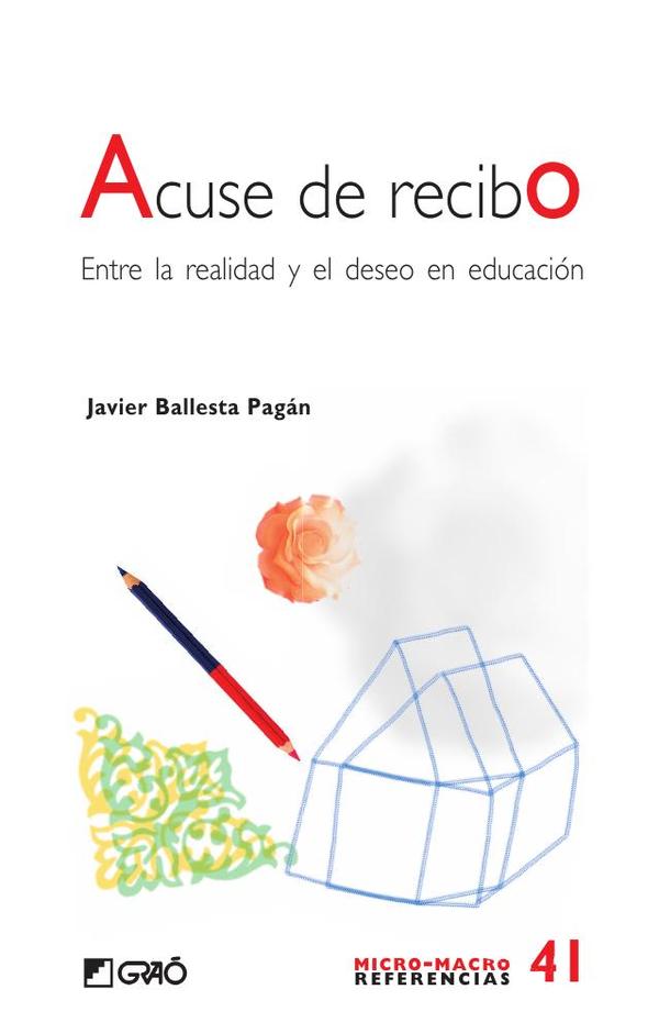 Acuse de recibo:Entre la realidad y el deseo en educación