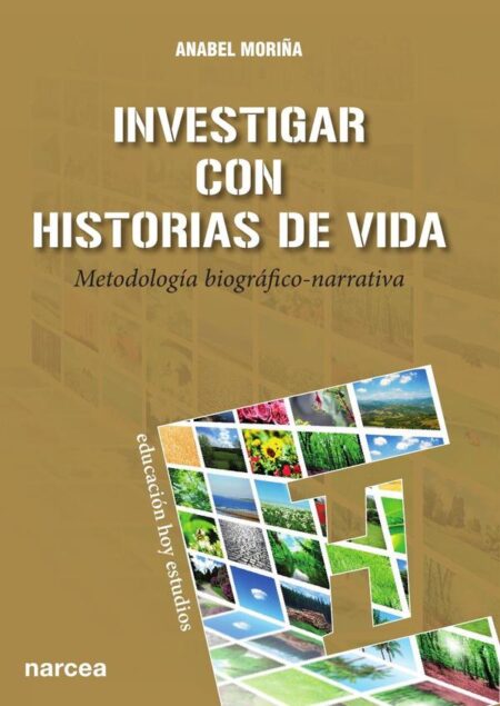 Investigar con historias de vida:Metodología biográfico-narrativa
