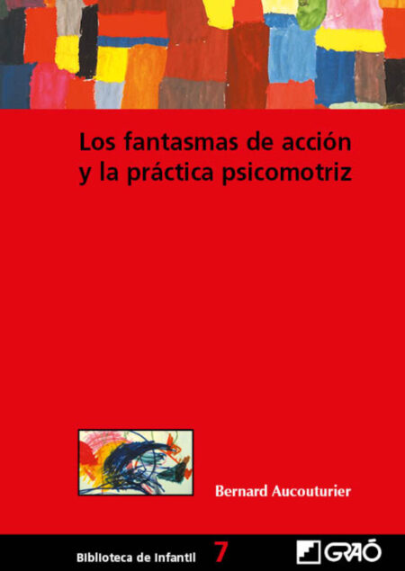 Los fantasmas de acción y la práctica psicomotriz