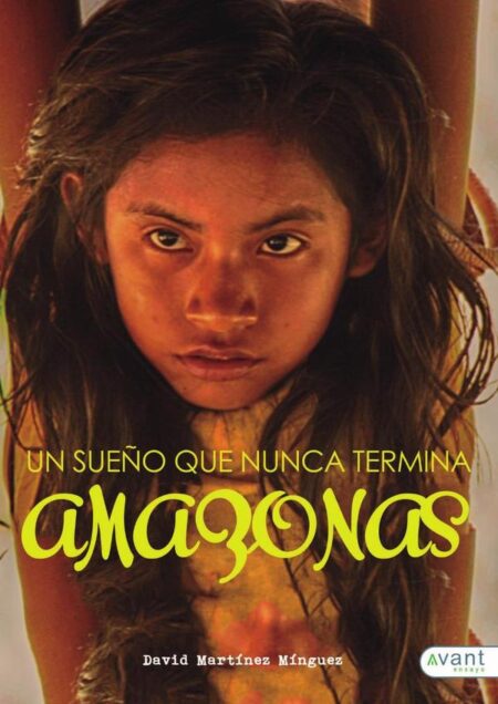 Amazonas:Un sueño que nunca termina