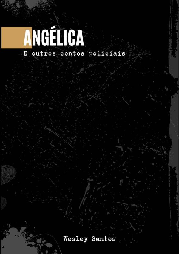 Angélica:e outros contos policiais