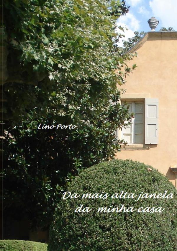 Da Mais Alta Janela Da Minha Casa