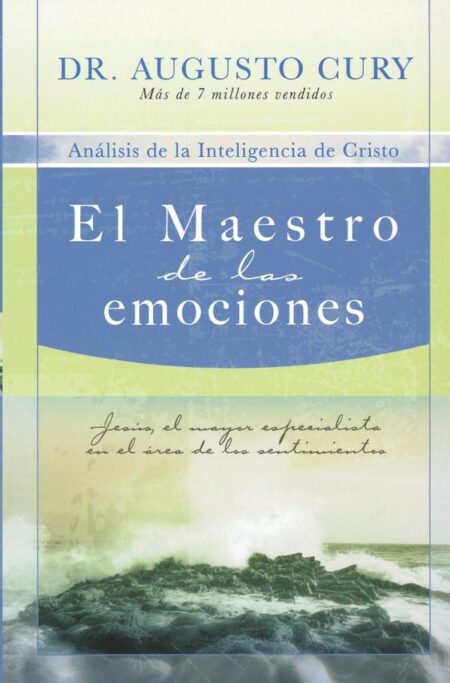 El Maestro de las emociones:Jesús, el mayor especialista en el área de los sentimientos