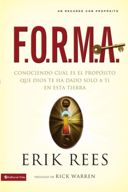 F.o. R.m. A.:Conociendo cuál es el propósito que Dios te ha dado solo a ti en esta tierra