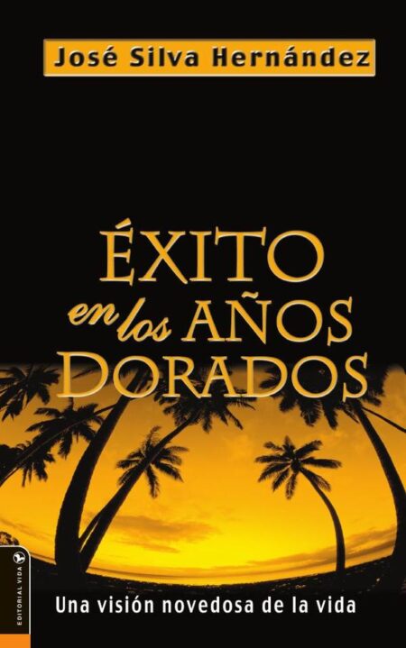 Éxito en los años dorados:Una visión novedosa de la Vida