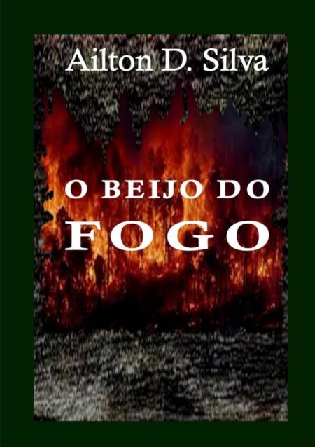 O Beijo Do Fogo