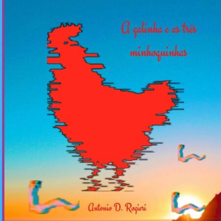 A Galinha E As Três Minhoquinhas