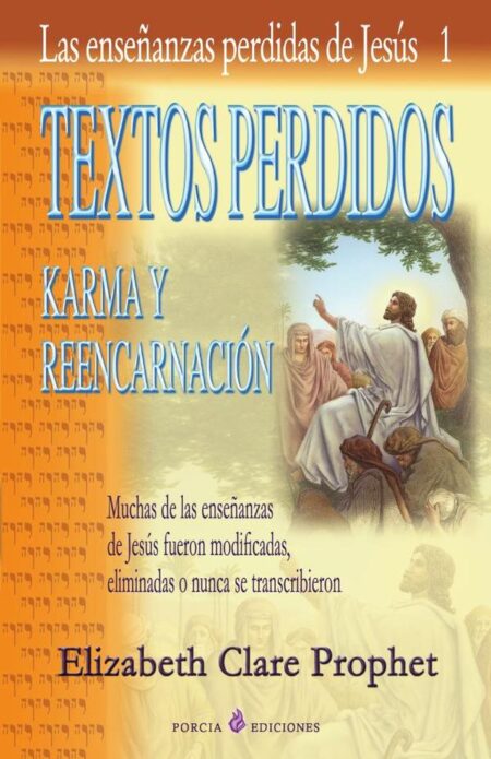 Textos Perdidos de Jesús:Karma y reencarnación