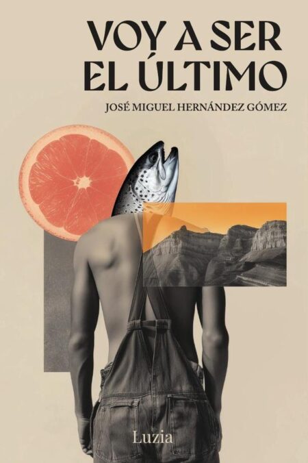 Voy a ser el último