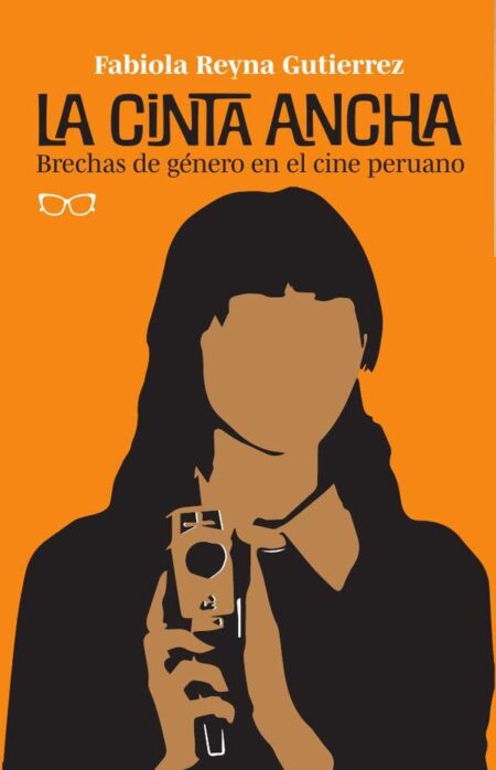 La cinta ancha:Brechas de género en el cine peruano