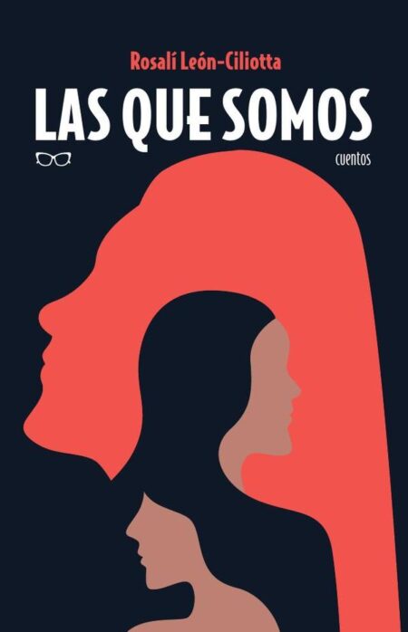 Las que somos:Cuentos