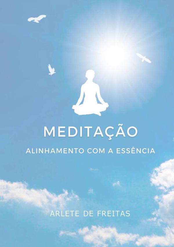 Meditação:Alinhamento com a Essência