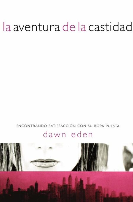 La aventura de la castidad:Encontrando satisfacción con tu ropa puesta