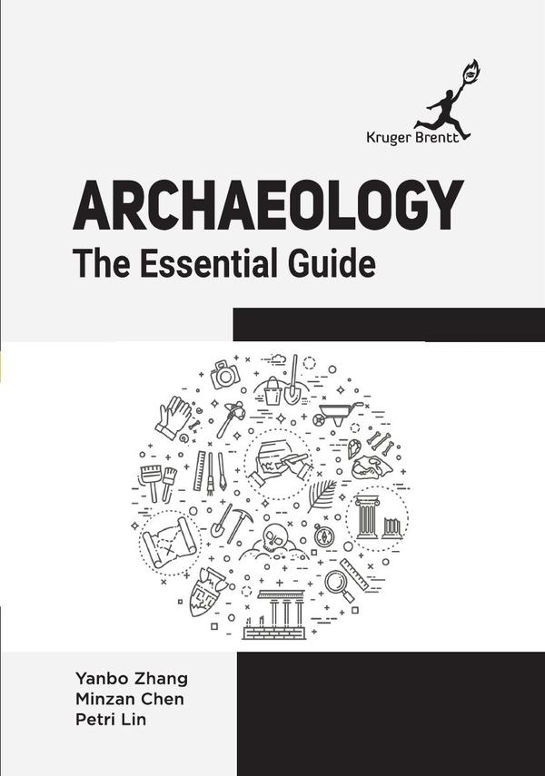 Archaeology: The Essential Guide