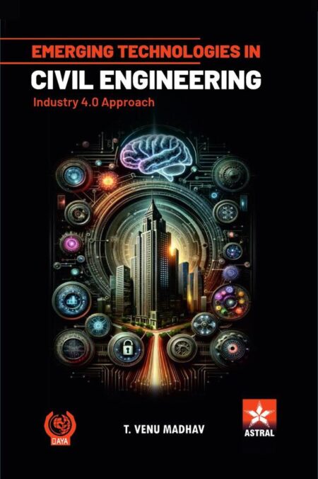 Emerging Technologies in Civil Engineering: Industry 4.0 Approach