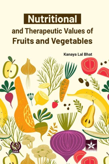 Nutritional and Therapeutic Values of Fruits and Vegetables