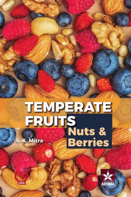 Temperate Fruits: Nuts and Berries Vol 2