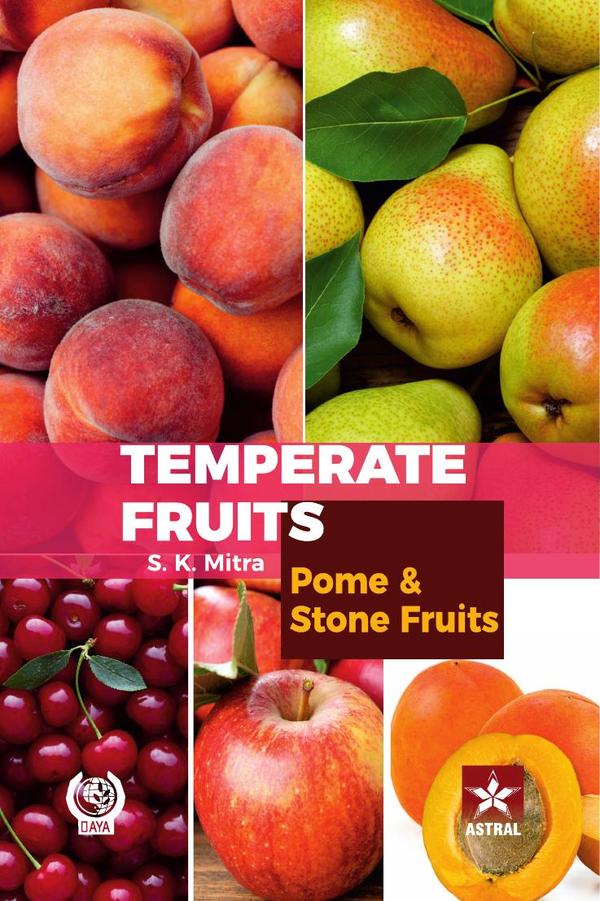Temperate Fruits: Pome and Stone Fruits Vol 1