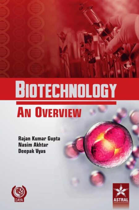 Biotechnology An Overview