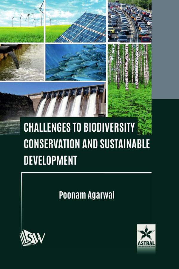 Challenges to Biodiversity Conservation and Sustainable Development
