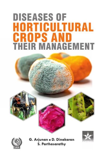 Diseases of Horticultural Crops and their Management