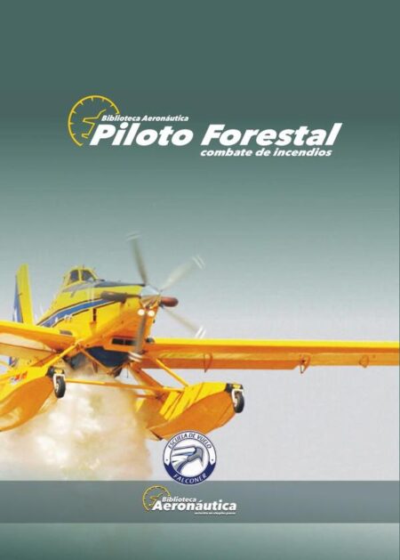 Piloto Forestal:Combate de incendios