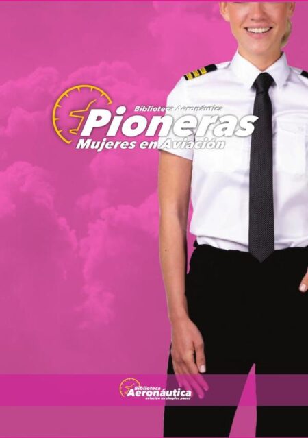Pioneras:Mujeres en la aviación
