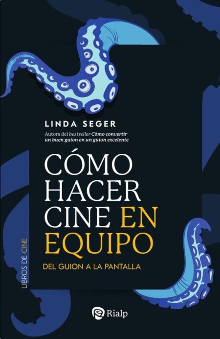 Cómo hacer cine en equipo:Del guion a la pantalla